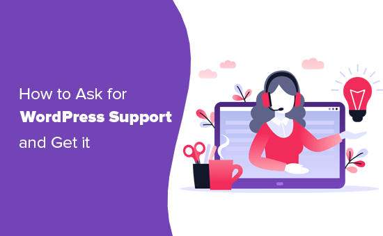 Como solicitar corretamente o suporte do WordPress e obtê-lo