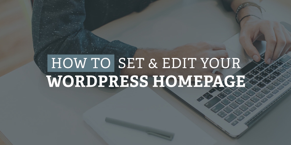 Como definir e editar sua página inicial do WordPress