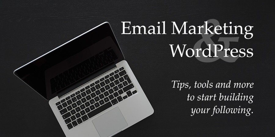 Email Marketing para WordPress Plus Plugins fáceis para começar