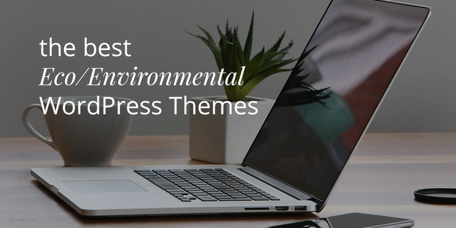 10 melhores temas WordPress eco-conscientes para o seu negócio